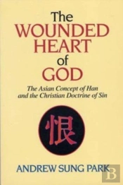 The Wounded Heart Of God
