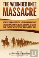 The Wounded Knee Massacre