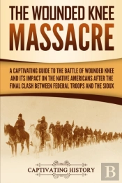The Wounded Knee Massacre