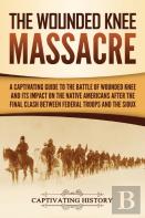 The Wounded Knee Massacre