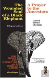 The Wounded Soul Of A Black Elephant/L'Ame Blessee D'Un Elephant Noir