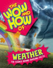 The Wow And How Of Weather