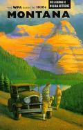 The Wpa Guide To 1930s Montana