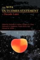 The Wpa Outcomes Statement-A Decade Later