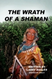 The Wrath Of A Shaman