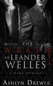 The Wrath Of Leander Welles