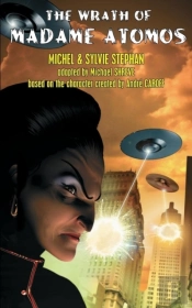 The Wrath Of Madame Atomos