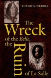 The Wreck Of The 'Belle', The Ruin Of La Salle