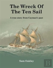 The Wreck Of The Ten Sail