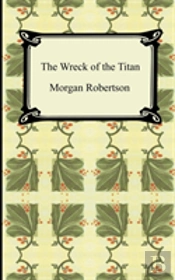 The Wreck Of The Titan, Or Futility