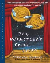 The Wrestlers Cruel Study - A Novel