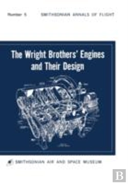 Bertrand.pt - The Wright Brothers' Engines And Their Design (Smithsonian Institution Annals Of Flight Series)