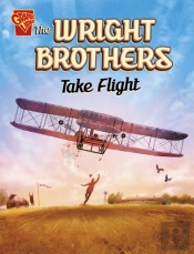 The Wright Brothers Take Flight