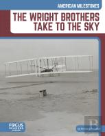 The Wright Brothers Take To The Sky