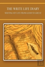 The Write Life Diary - Writing My Life F