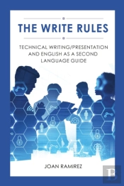 The Write Rules: Technical Writing-Prese