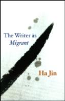 The Writer As Migrant
