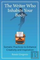 The Writer Who Inhabits Your Body