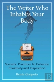 The Writer Who Inhabits Your Body