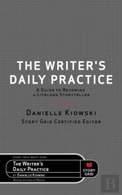The Writer'S Daily Practice