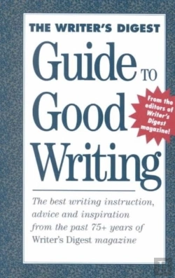 Bertrand.pt - The Writer'S Digest Guide To Good Writing