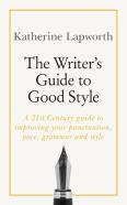 The Writer'S Guide To Good Style