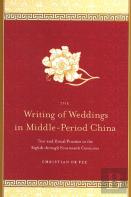 The Writing Of Weddings In Middle-Period China