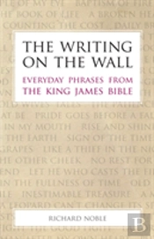 The Writing On The Wall: Everyday Phrase