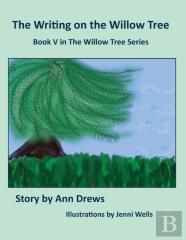 The Writing On The Willow Tree