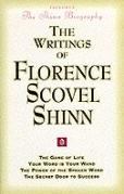 The Writings Of Florence Scovel Shinn