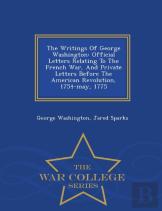 The Writings Of George Washington