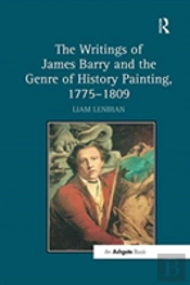 The Writings Of James Barry And The Genre Of History Painting, 1775-1809