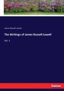 The Writings Of James Russell Lowell