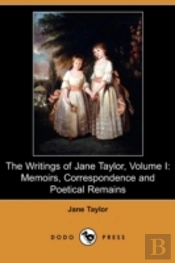 The Writings Of Jane Taylor, Volume I: M
