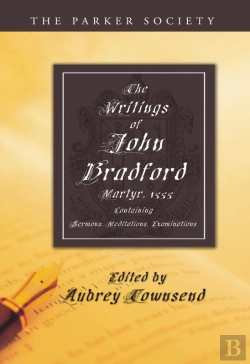 Bertrand.pt - The Writings Of John Bradford
