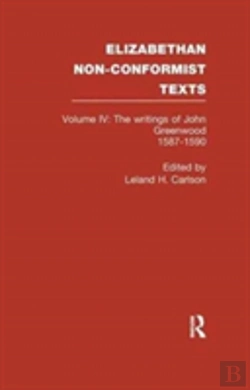 Bertrand.pt - The Writings Of John Greenwood 1587-1590, Together With The Joint Writings Of Henry Barrow And John Greenwood 1587-1590
