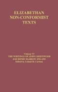 The Writings Of John Greenwood And Henry Barrow 1591-1593