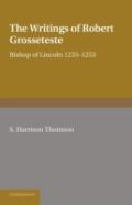 The Writings Of Robert Grosseteste, Bishop Of Lincoln 1235â€“1253