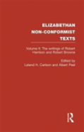 The Writings Of Robert Harrison And Robert Browne