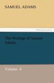 The Writings Of Samuel Adams