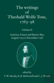 The Writings Of Theobald Wolfe Tone 1763-98: Volume Ii