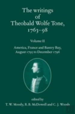 Bertrand.pt - The Writings Of Theobald Wolfe Tone 1763-98: Volume Ii