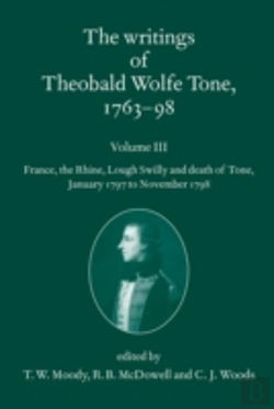 Bertrand.pt - The Writings Of Theobald Wolfe Tone 1763-98: Volume Iii