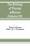 The Writings Of Thomas Jefferson