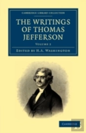 The Writings Of Thomas Jefferson