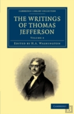 Bertrand.pt - The Writings Of Thomas Jefferson