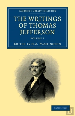 Bertrand.pt - The Writings Of Thomas Jefferson