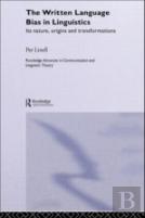 The Written Language Bias In Linguistics