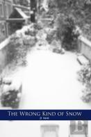 The Wrong Kind Of Snow
