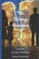 The Wrong Reasons